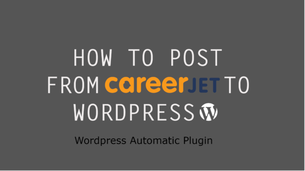 Careerjet jobs to WordPress posts